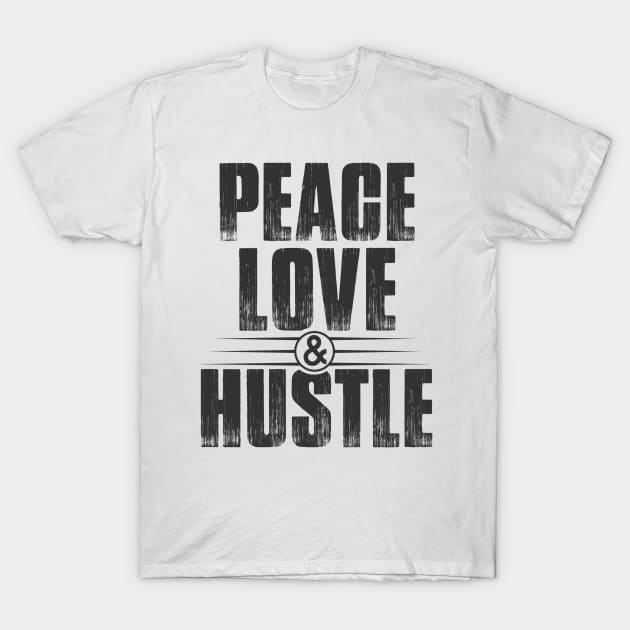 Peace Love & Hustle Vintage T-Shirt by GoodWills